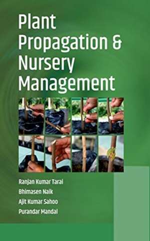 Plant Propagation and Nursery Management de Tarai Ranjan Kumar