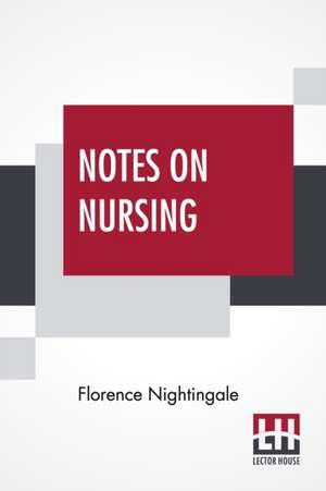 Notes On Nursing de Florence Nightingale