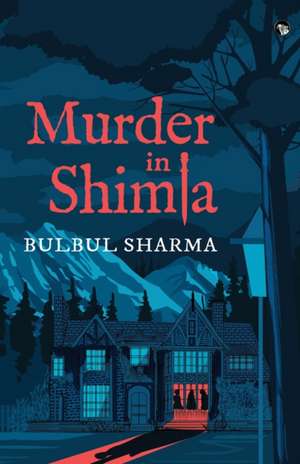 Murder in Shimla de Bulbul Sharma