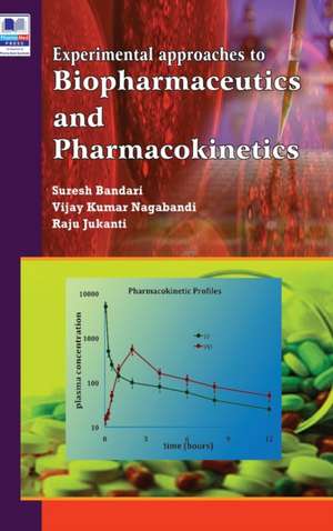 Experimental Approaches to Biopharmaceutics and Pharmacokinetics de Suresh Bandari