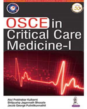 OSCE in Critical Care Medicine - 1 de Atul Prabhakar Kulkarni