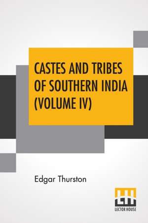 Castes And Tribes Of Southern India (Volume IV) de Edgar Thurston