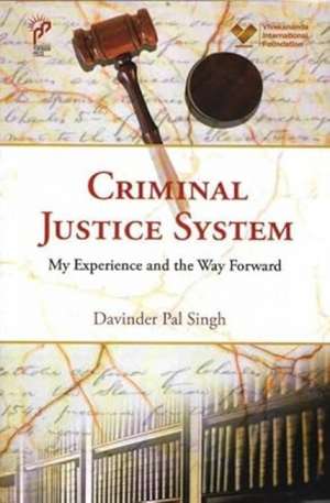 Criminal Justice System de Davinder Pal Singh