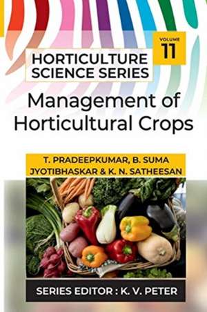 Management Of Horticultural Crops de T. Pradeep Kumar