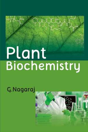 Plant Biochemistry de G. Nagaraj