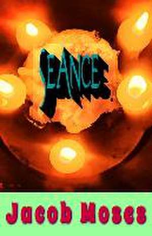 Seance de Jacob Moses