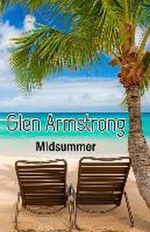 Midsummer Glen de Glen Armstrong