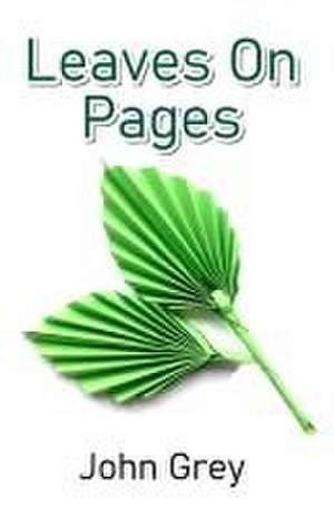 Leaves On Pages de John Grey