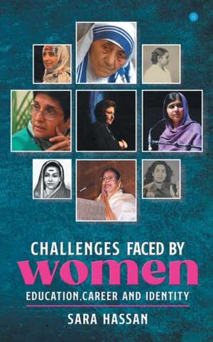 Challenges faced by women- Education, Career and Identity. de Sara Hassan