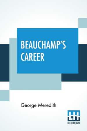 Beauchamp's Career de George Meredith