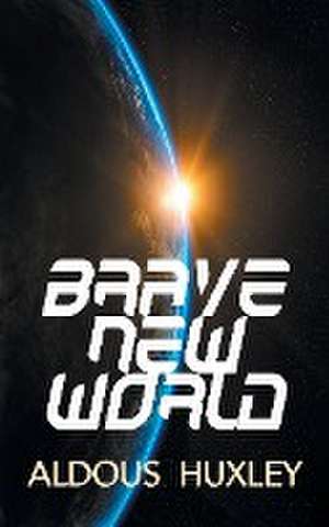 Brave New World de Aldous Huxley