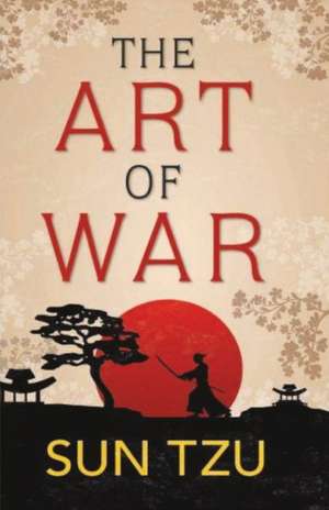 The Art of War de Sun Tzu