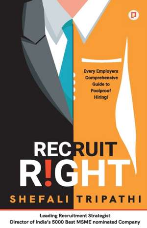 Recruit Right de Shefali Tripathi