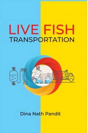 Live Fish Transportation de Dina Nath Pandit