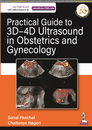 Practical Guide to 3D-4D Ultrasound in Obstetrics and Gynecology de Sonal Panchal