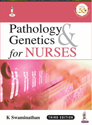 Pathology & Genetics for Nurses de K Swaminathan