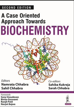 A Case Oriented Approach Towards Biochemistry de Namrata Chhabra