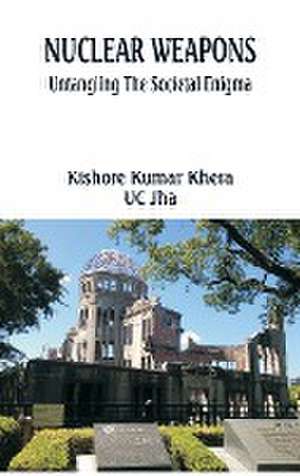 NUCLEAR WEAPONS de Kishore Kumar Khera
