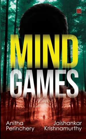 Mind Games de Jaishankar Krishnamurthy