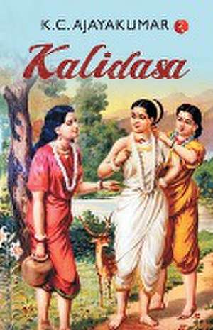 KALIDASA de K C Ajayakumar