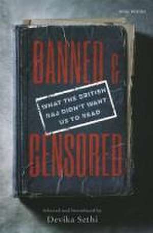 Banned & Censored de Devika Sethi