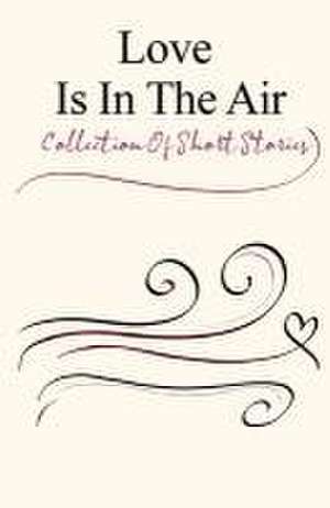 Love Is In The Air de Jeff Hess