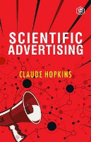 Scientific Advertising de Claude Hopkins