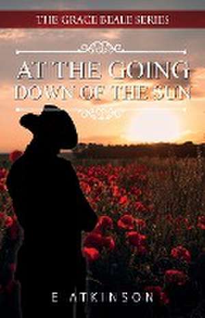 At The Going Down Of The Sun de E. Atkinson