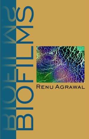 Biofilms de Renu Agrawal