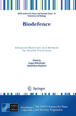 Biodefence: Advanced Materials and Methods for Health Protection de Sergey Mikhalovsky