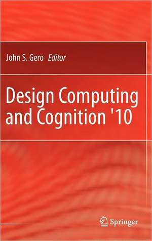 Design Computing and Cognition '10 de John S. Gero