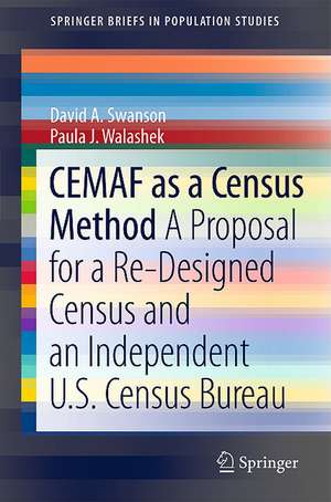 CEMAF as a Census Method: A Proposal for a Re-Designed Census and An Independent U.S. Census Bureau de David A. Swanson