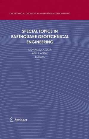 Special Topics in Earthquake Geotechnical Engineering de Mohamed A. Sakr