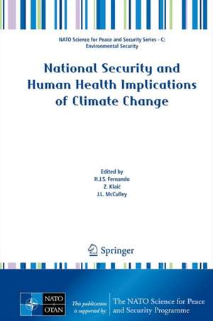 National Security and Human Health Implications of Climate Change de Harindra Joseph Fernando