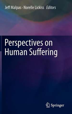 Perspectives on Human Suffering de Jeff Malpas