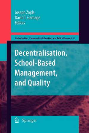 Decentralisation, School-Based Management, and Quality de Joseph Zajda