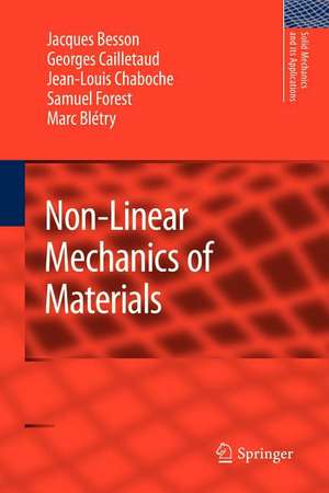 Non-Linear Mechanics of Materials de Jacques Besson