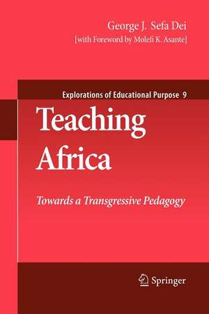 Teaching Africa: Towards a Transgressive Pedagogy de George J. Sefa Dei