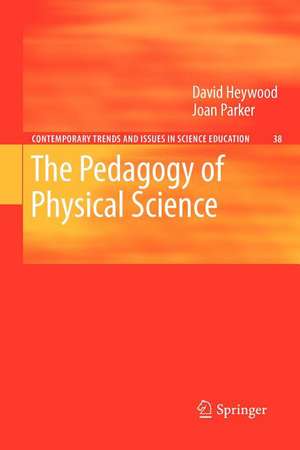 The Pedagogy of Physical Science de David Heywood