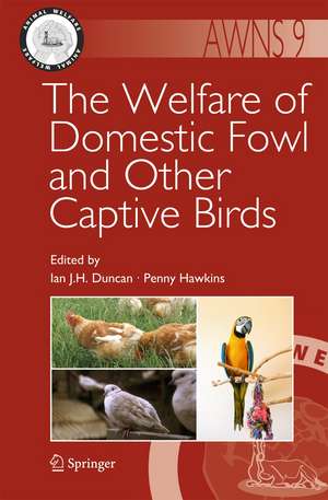 The Welfare of Domestic Fowl and Other Captive Birds de Ian J. H. Duncan