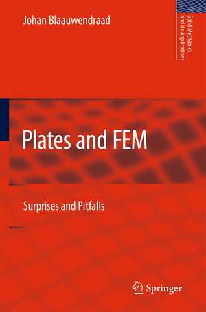 Plates and FEM: Surprises and Pitfalls de Johan Blaauwendraad