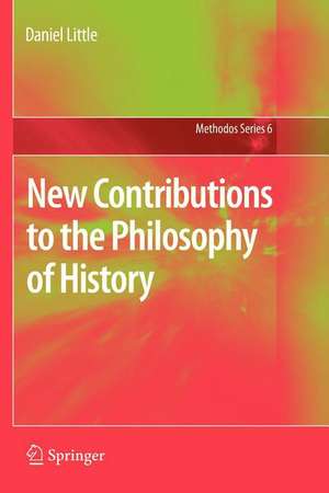 New Contributions to the Philosophy of History de Daniel Little