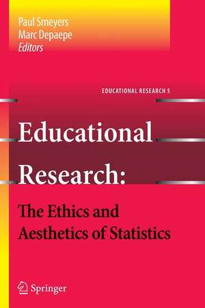 Educational Research - the Ethics and Aesthetics of Statistics de Marc Depaepe