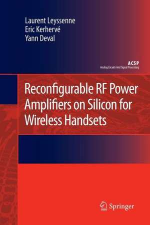 Reconfigurable RF Power Amplifiers on Silicon for Wireless Handsets de Laurent Leyssenne