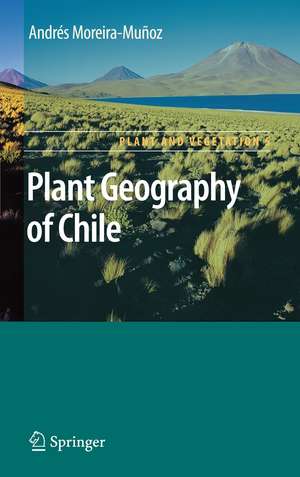 Plant Geography of Chile de Andres Moreira-Munoz