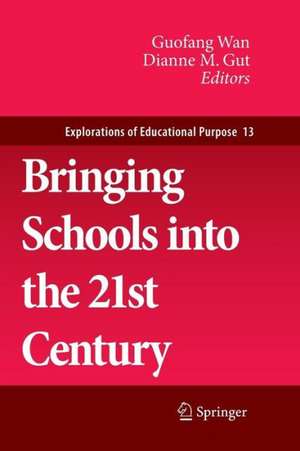 Bringing Schools into the 21st Century de Guofang Wan