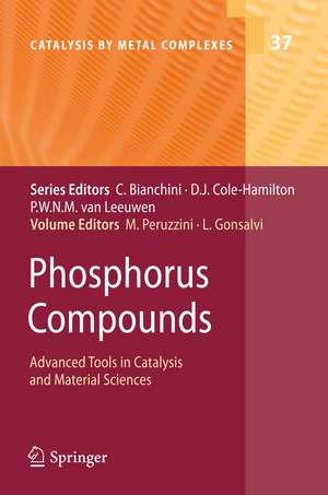 Phosphorus Compounds: Advanced Tools in Catalysis and Material Sciences de Maurizio Peruzzini