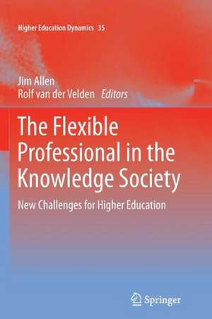 The Flexible Professional in the Knowledge Society: New Challenges for Higher Education de Jim Allen