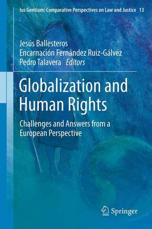 Globalization and Human Rights: Challenges and Answers from a European Perspective de Jesús Ballesteros