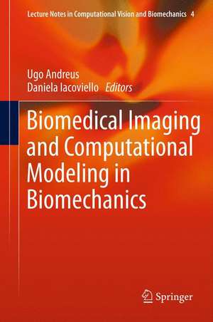 Biomedical Imaging and Computational Modeling in Biomechanics de Ugo Andreaus